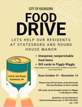 Poster for the City of Kaukauna Food Drive includes an illustration of hands holding a canned food item. Details of the food drive are included.