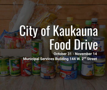 Graphic with an image of canned food and oil and text that reads City of Kaukauna Food Drive with the dates and address